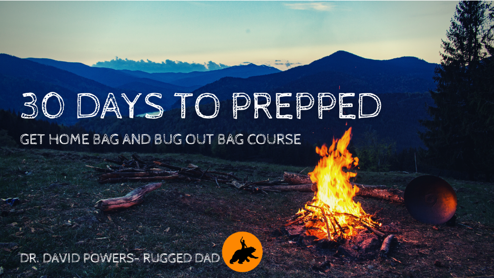 Welcome to the Get Home Bag and Bug Out Bag Course! Dr. David Powers- Rugged Dad